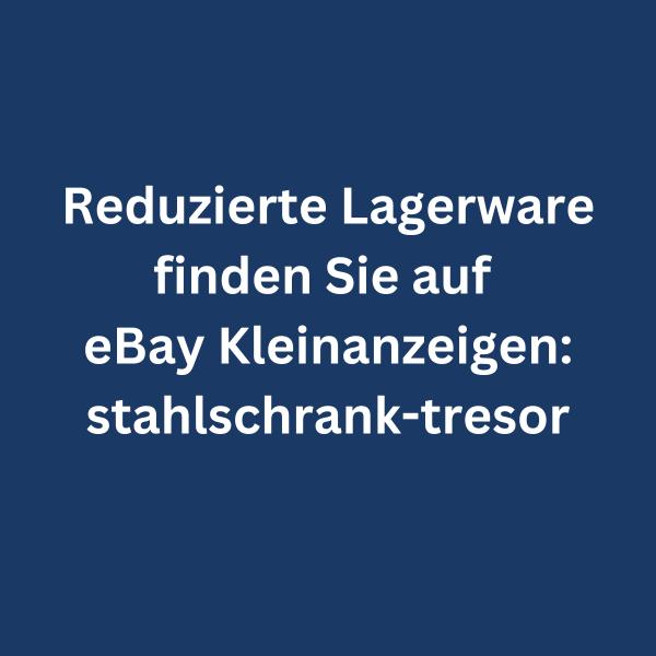 Text in einer weißen Schrift: " Reduzierte Langerware finden Sie aus eBay Kleinanzeigen: stahlschrank-tresor.de´´.  Der Hintergrund ist dunkelblau.